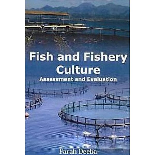 Fish and Fishery Culture Assessment and Evaluation, Farah Deeba