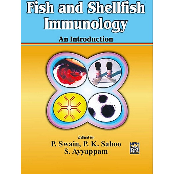 Fish And Shellfish Immunology: (An Introduction), P. Swain