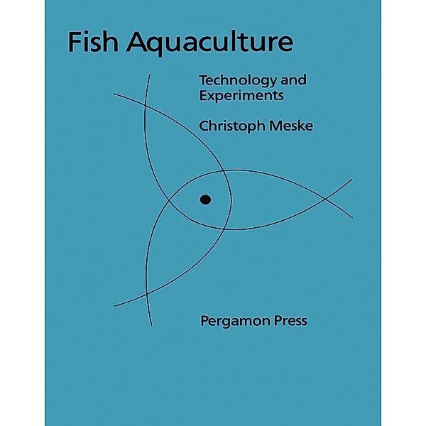 Fish Aquaculture, C. P. B. Meske, F. Vogt