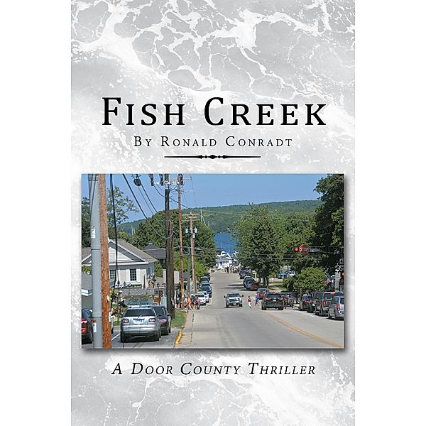 Fish Creek, Ronald Conradt