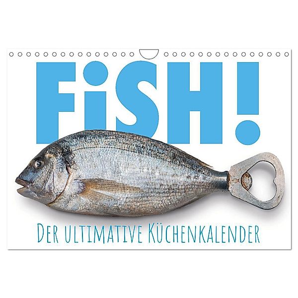 FiSH! · Der ultimative Küchenkalender (Wandkalender 2024 DIN A4 quer), CALVENDO Monatskalender, Olaf Bruhn