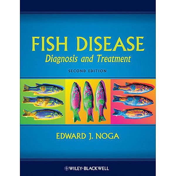 Fish Disease, Edward J. Noga