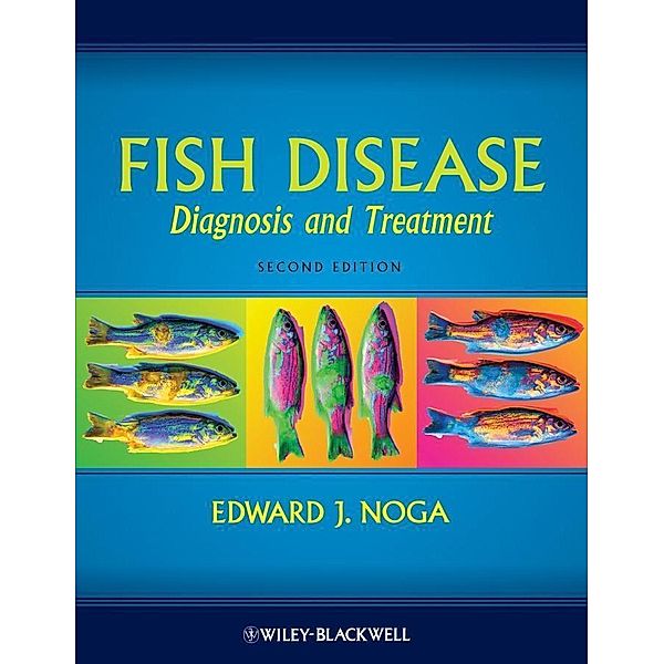 Fish Disease, Edward J. Noga