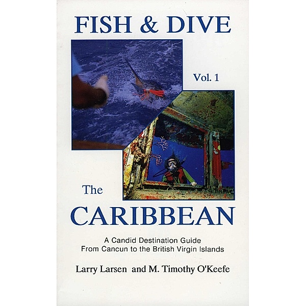 Fish & Dive the Caribbean V1 / Outdoor Travel, Larry Larsen