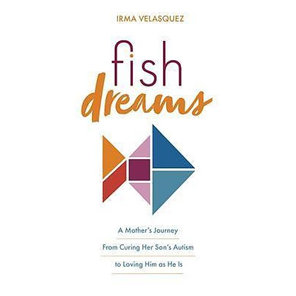 Fish Dreams, Irma Velasquez