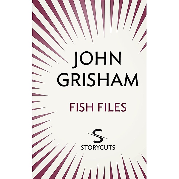 Fish Files (Storycuts), John Grisham