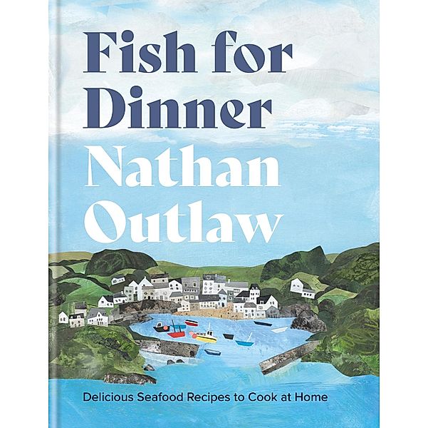 Fish for Dinner, Nathan Outlaw