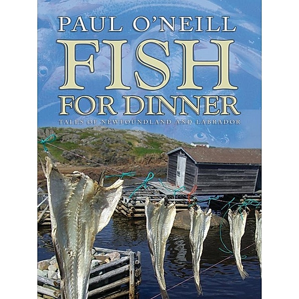 Fish for Dinner / Flanker Press, Paul O'Neill