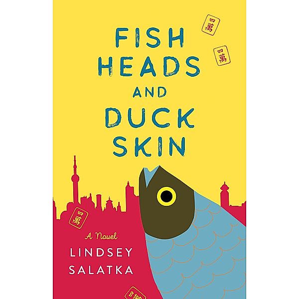 Fish Heads and Duck Skin, Lindsey Salatka