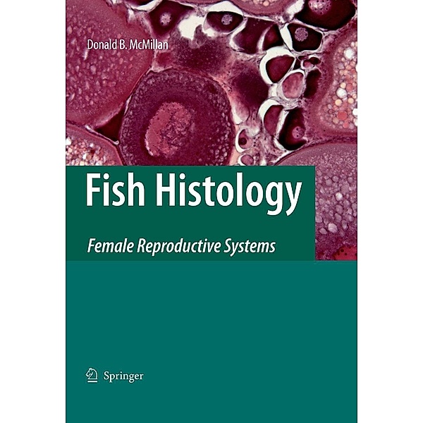 Fish Histology, Donald B. McMillan