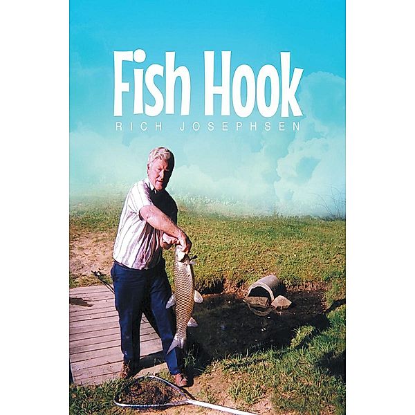 Fish Hook, Rich Josephsen