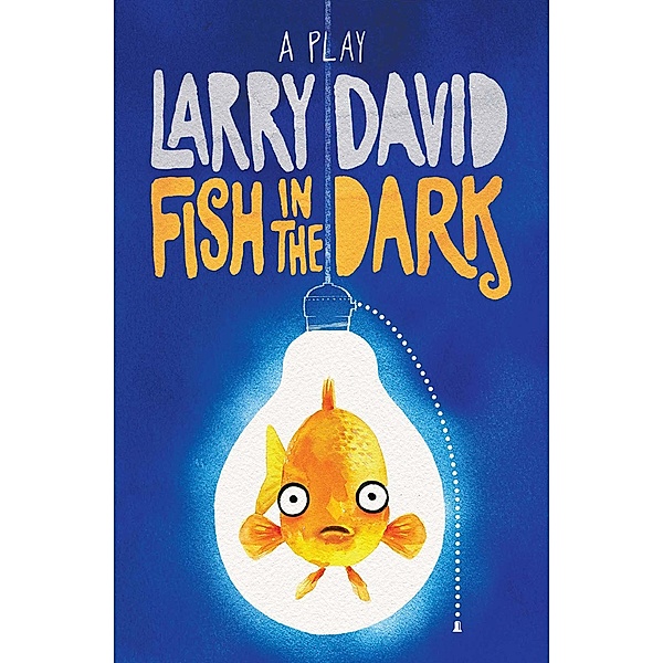 Fish in the Dark, Larry David