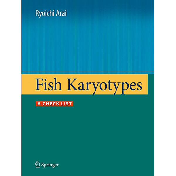 Fish Karyotypes, Ryoichi Arai