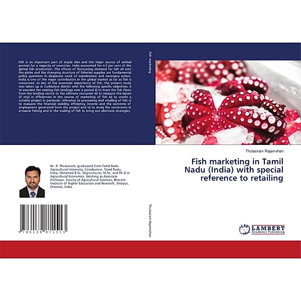 Fish marketing in Tamil Nadu (India) with special reference to retailing, Thulasiram Rajamohan