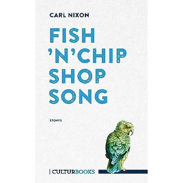 Fish 'n' Chip Shop Song, Carl Nixon