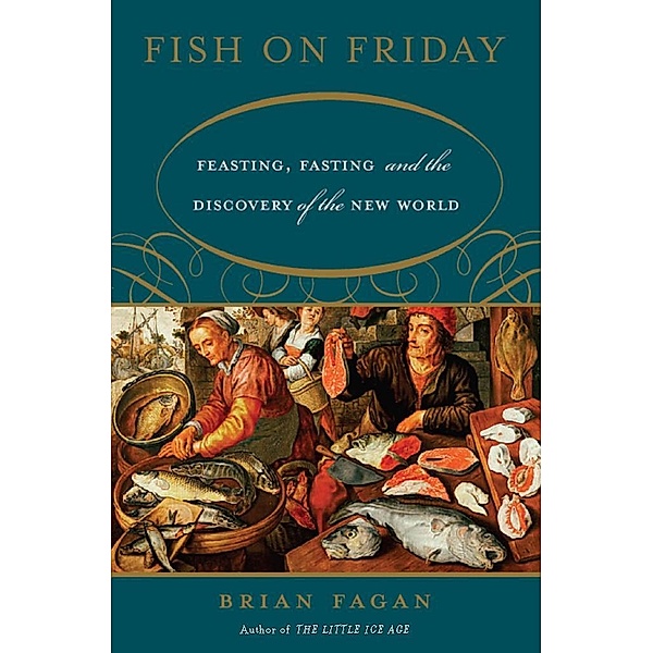 Fish on Friday, Brian Fagan