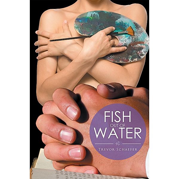 Fish out of Water, Trevor Schaefer