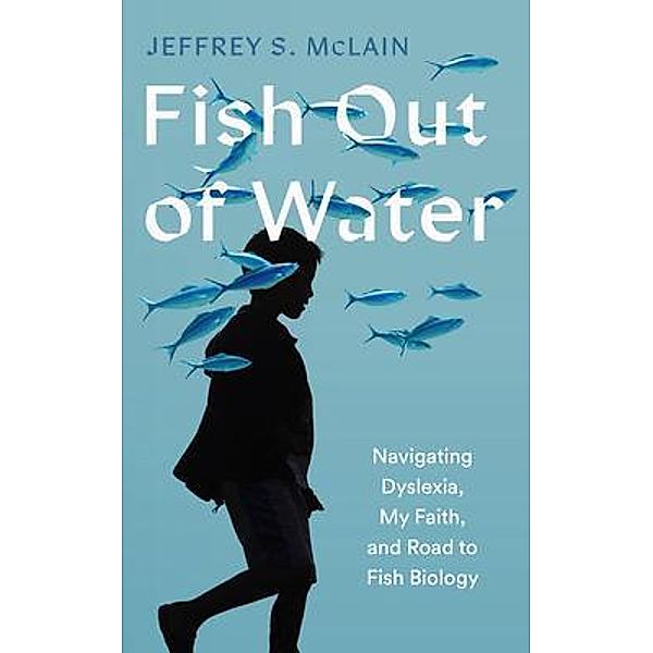 Fish Out of Water, Jeffrey S McLain