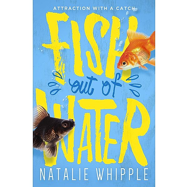Fish Out of Water, Natalie Whipple