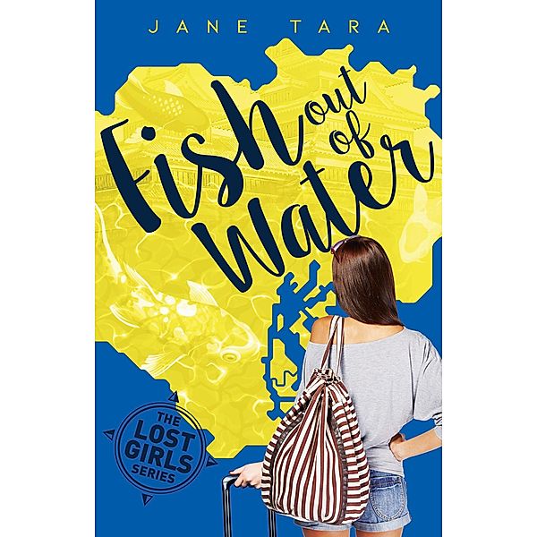 Fish Out Of Water (The Lost Girls, #1) / The Lost Girls, Jane Tara