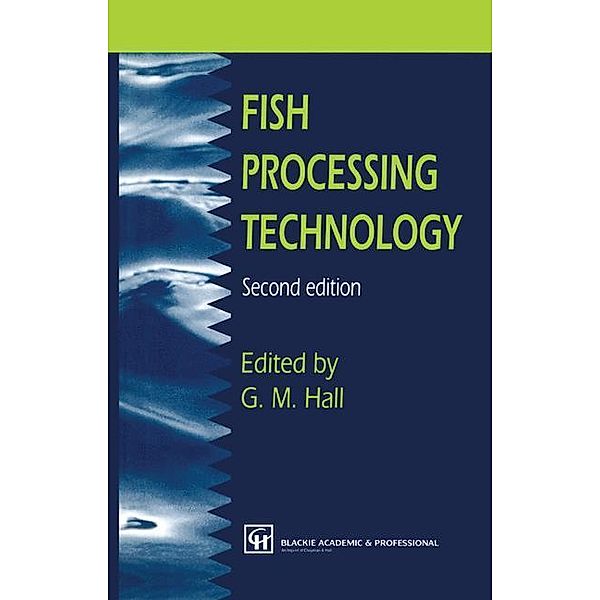 Fish Processing Technology, George M. Hall