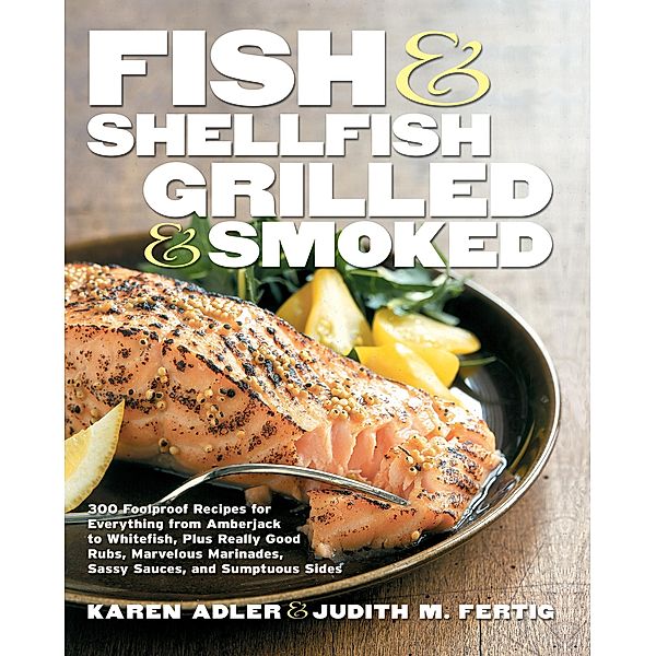 Fish & Shellfish, Grilled & Smoked, Karen Adler, Judith Fertig