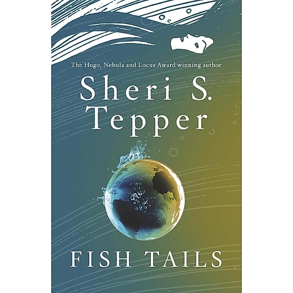Fish Tails, Sheri S. Tepper
