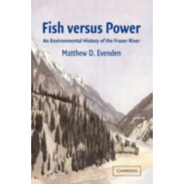 Fish versus Power, Matthew D. Evenden