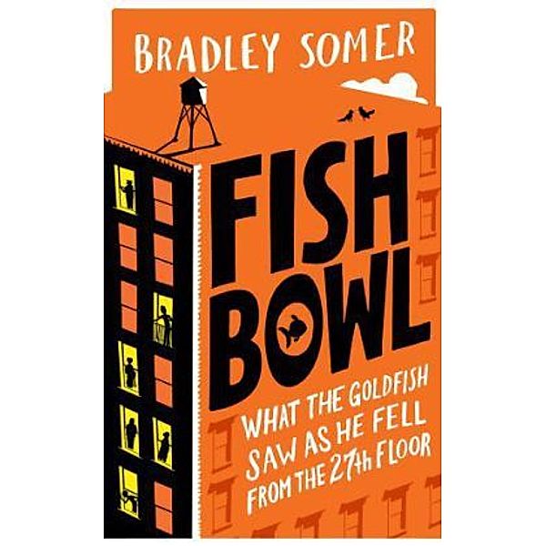 Fishbowl, Bradley Somer