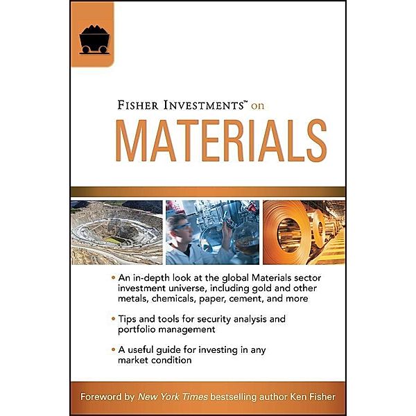 Fisher Investments on Materials / Fisher Investments Press, Fisher Investments, Andrew Teufel, Brad Pyles