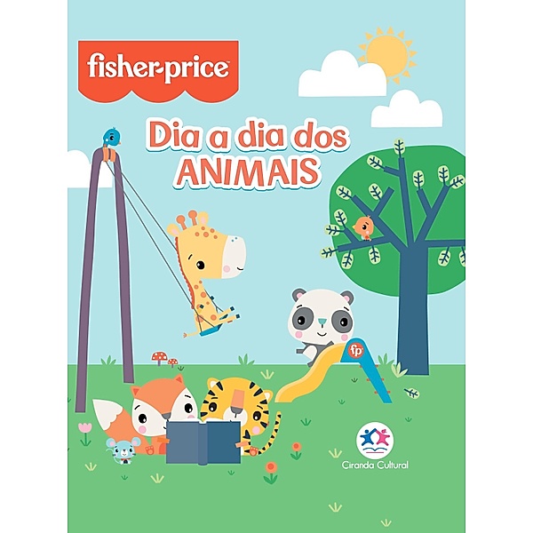Fisher-Price - O dia a dia dos animais, Paloma Blanca Alves Barbieri