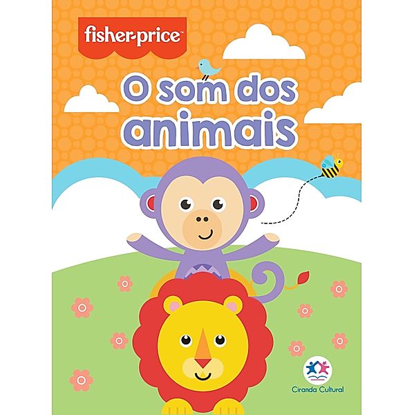 Fisher-Price - O som dos animais, Ciranda Cultural