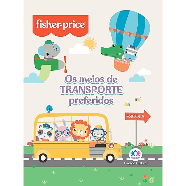Fisher-Price - Os meios de transporte preferidos, Paloma Blanca Alves Barbieri