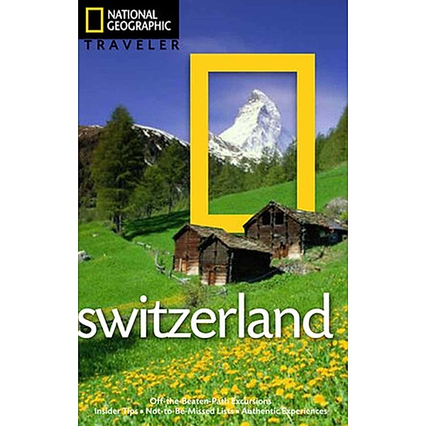 Fisher, T: Switzerland/National Geographic Traveller, Teresa Fisher