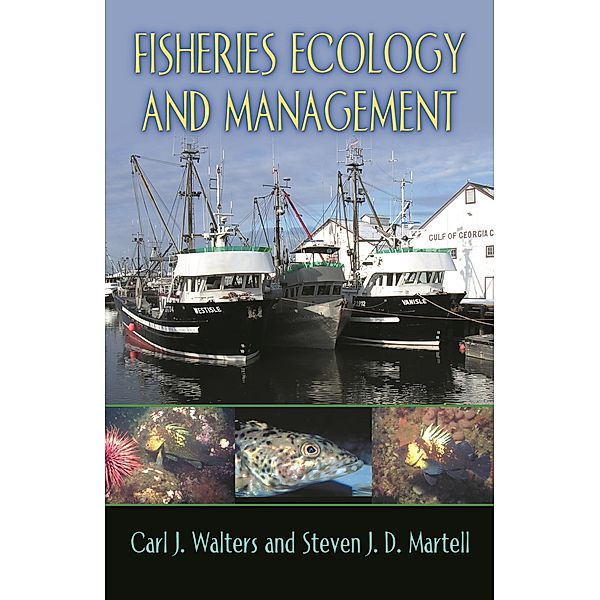 Fisheries Ecology and Management, Carl J. Walters, Steven J. D. Martell