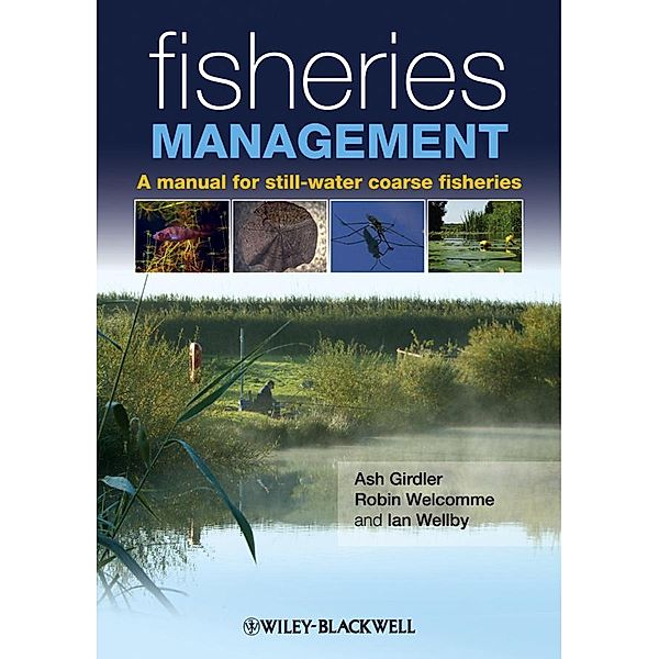 Fisheries Management, Ian Wellby, Ash Girdler, Robin Welcomme