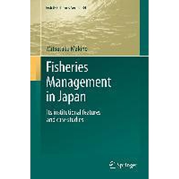 Fisheries Management in Japan / Fish & Fisheries Series Bd.34, Mitsutaku Makino