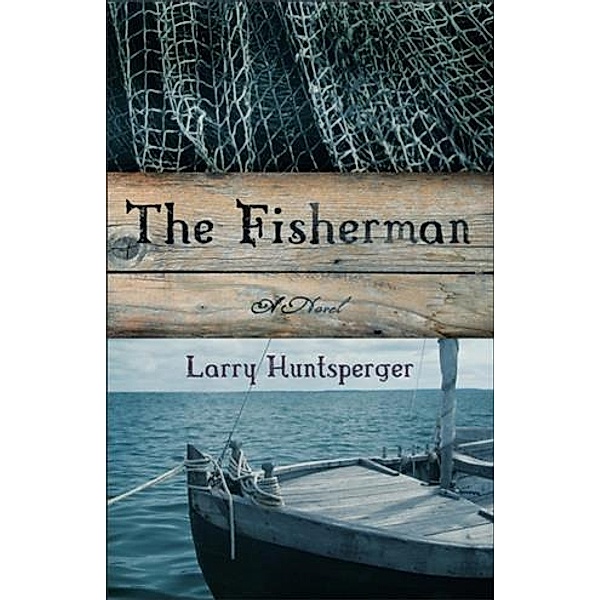 Fisherman, Larry Huntsperger
