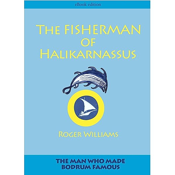 Fisherman of Halicarnassus / Roger Williams, Roger Williams