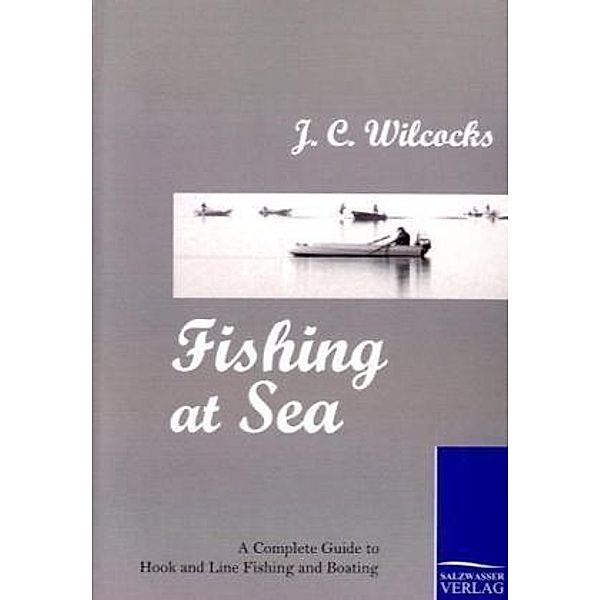 Fishing at Sea, J. C. Wilcocks