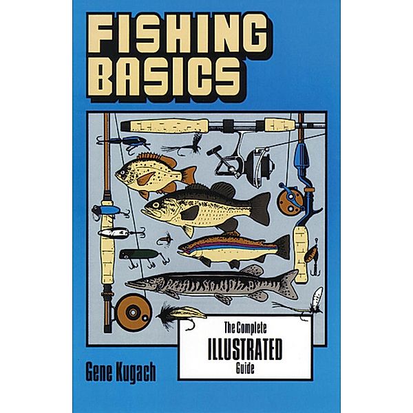 Fishing Basics, Gene Kugach