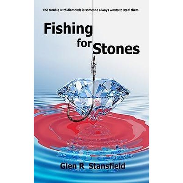 Fishing for Stones / The Man in a Hat, Glen R Stansfield