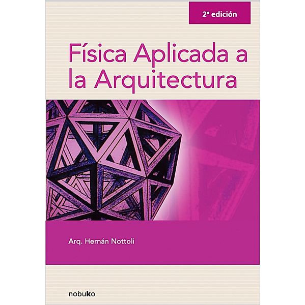 Física aplicada a la arquitectura, Nottoli Hernán