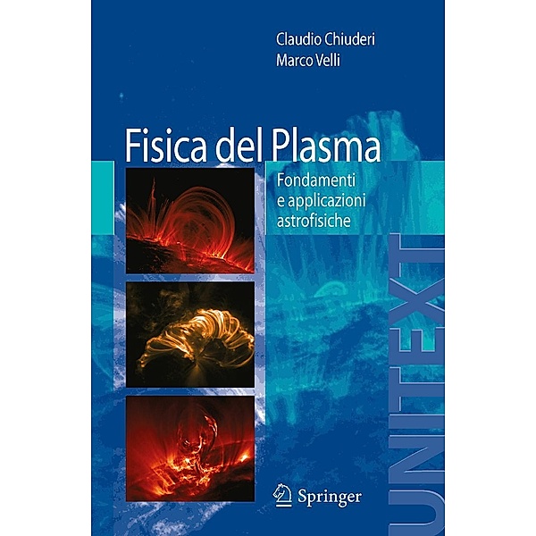 Fisica del Plasma / UNITEXT, Claudio Chiuderi, Marco Velli