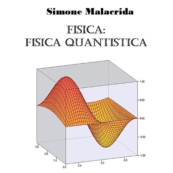 Fisica: fisica quantistica, Simone Malacrida