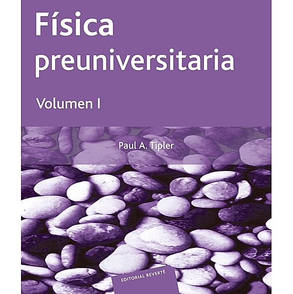 Fisica preuniversitaria. Volumen I, Paul Allen Tipler