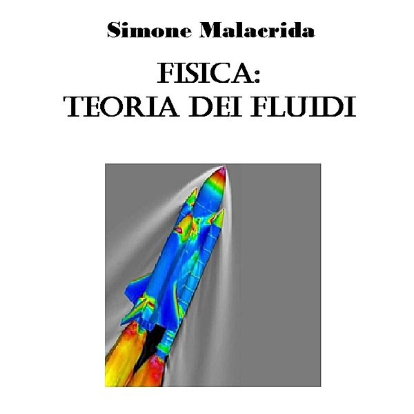 Fisica: teoria dei fluidi, Simone Malacrida