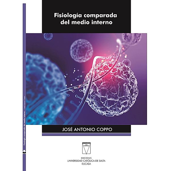 Fisiología comparada del medio interno / Veterinaria, José Antonio Coppo