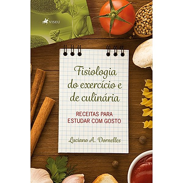 Fisiologia do exerci´cio e de culina´ria, Luciano A Dornelles