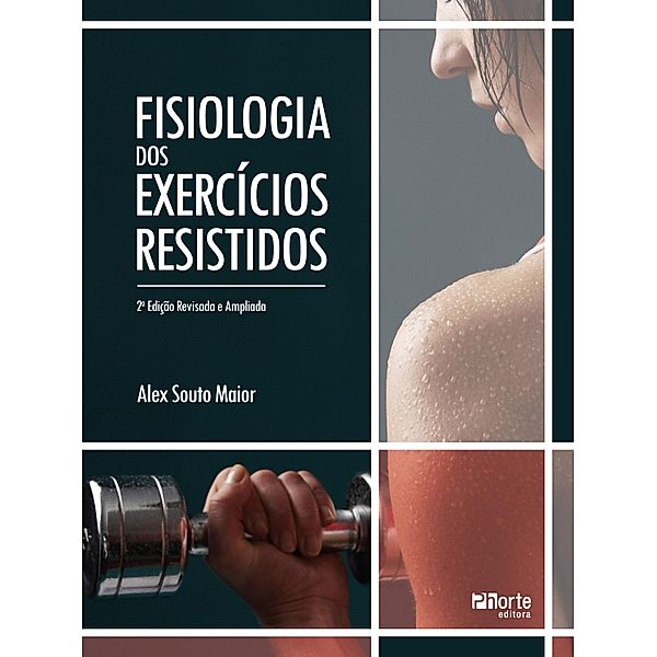 Fisiologia dos exercícios resistidos, Alex Souto Maior